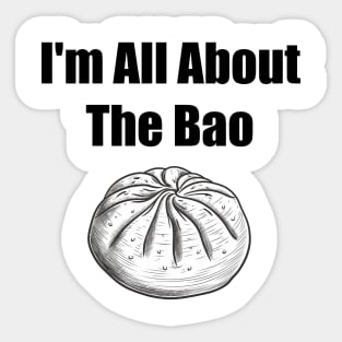 I'm All About The Bao Sticker
